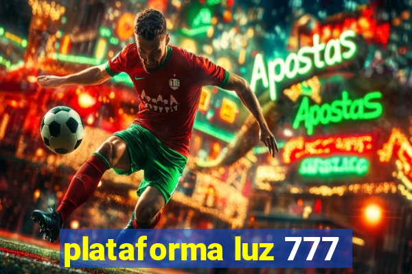 plataforma luz 777